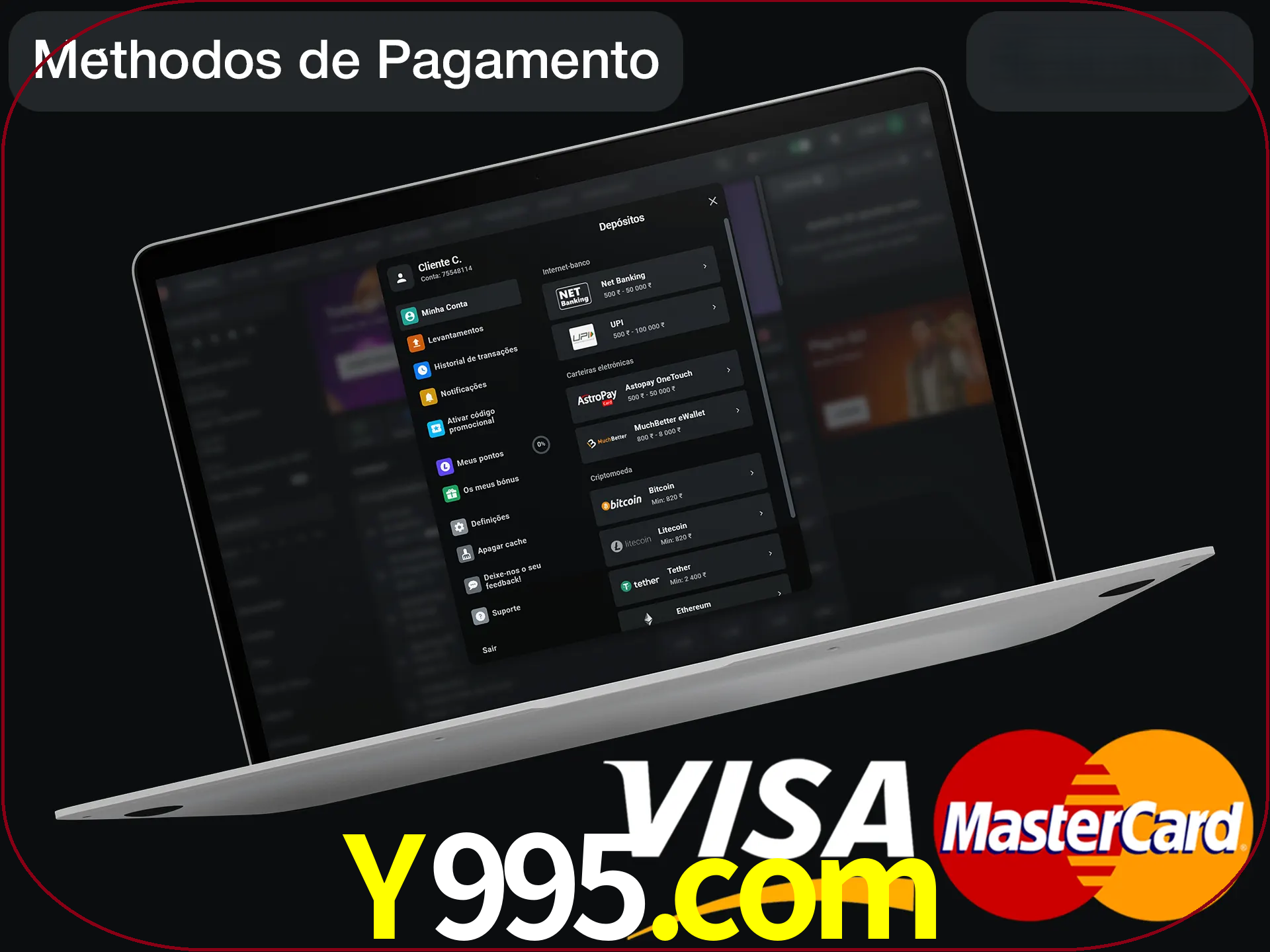 Use seu método de depósito preferido.